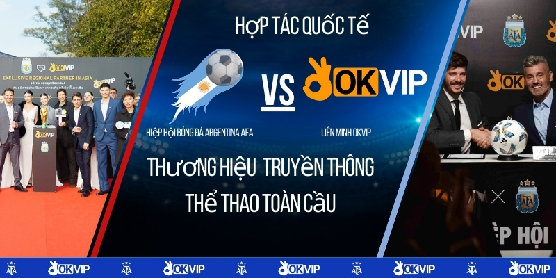 Hợp tác quốc tế giữa OKVIP và AFA với vai trò truyền thông